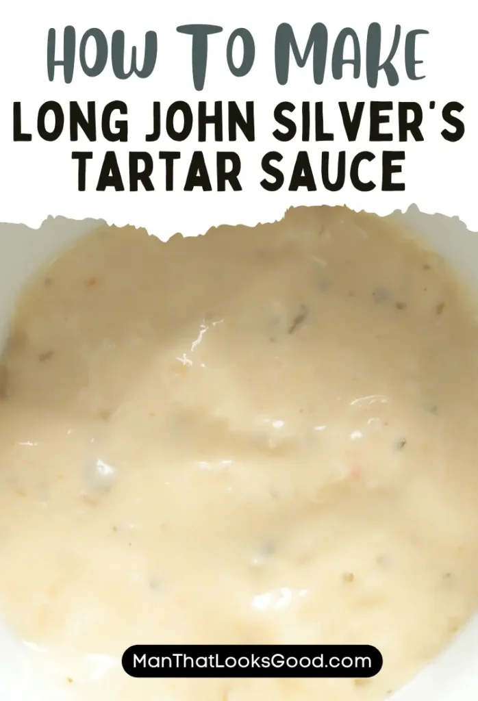 Long John Silver’s Tartar Sauce