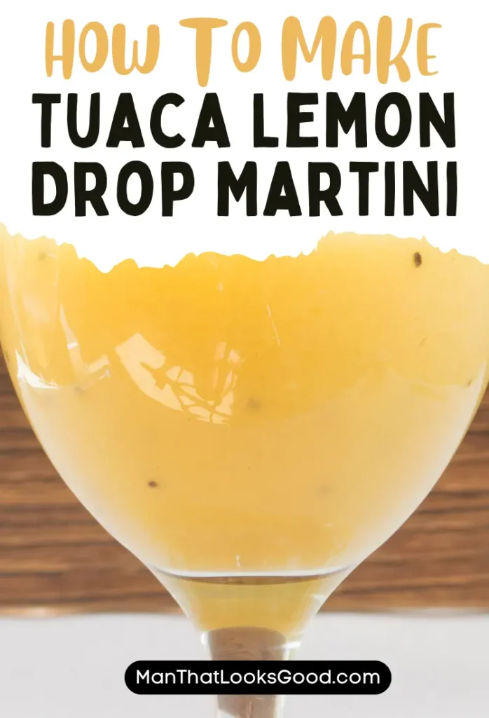 Tuaca Lemon Drop Martini